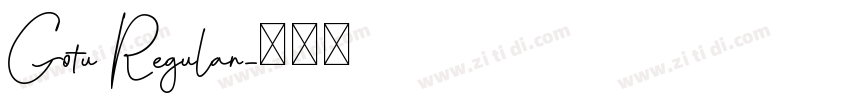 Gotu Regular字体转换